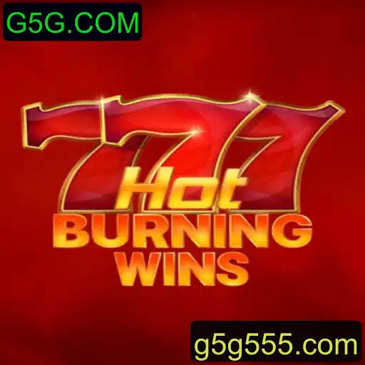 Descubra o Jogo de Slots HotBurningWins e Saiba mais sobre G5G.COM